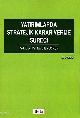 Yatırımlarda Stratejik Karar Verme Süreci
