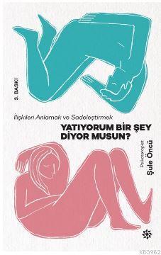 Yatıyorum Bir Şey Diyor Musun