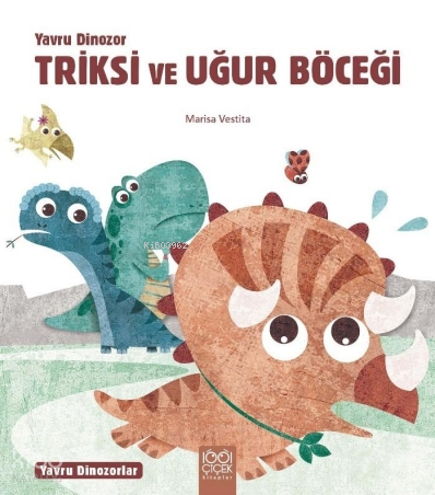 Yavru Dinozor Triksi ve Uğur Böceği