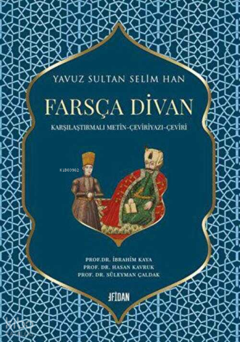 Yavuz Sultan Selim Han Farsça Divan
