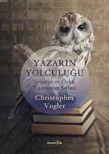 Yazarın Yolculuğu; Senaryo ve Öykü Yazımının Sırları