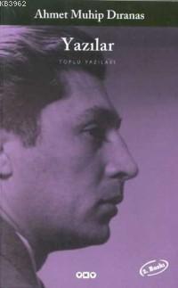 Yazılar Ahmet Muhip Dıranas