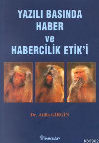 Yazılı Basında Haber ve Habercilik Etiği
