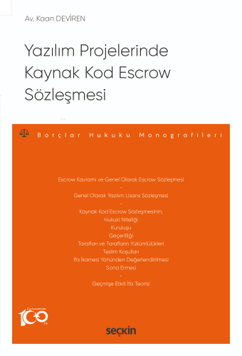 Yazılım Projelerinde Kaynak Kod Escrow Sözleşmesi