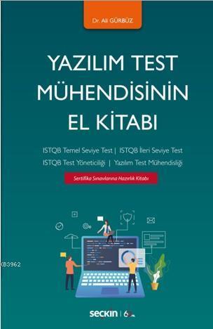 Yazılım Test Mühendisinin El Kitabı; ISTQB Temel Seviye Test –  ISTQB İleri Seviye – ISTQB Test Yöneticiliği  –  Yazılım Test Mühendisliğ