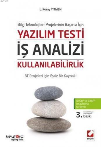 Yazılım Testi - İş Analizi - Kullanılabilirlik; BT Projeleri için Eşsiz Bir Kaynak!