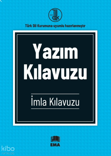 Yazım Kılavuzu İmla Kılavuzu;Türk Dil Kurumuna Uyumlu Hazırlanmıştır