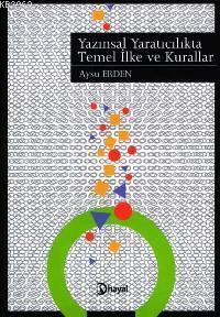 Yazınsal Yaratıcılıkta Temel İlke ve Kurallar