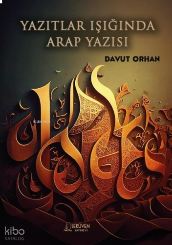 Yazıtlar Işığında Arap Yazısı