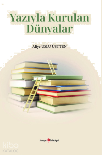 Yazıyla Kurulan Dünyalar