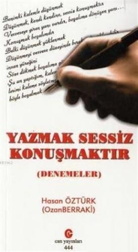 Yazmak Sessiz Konuşmaktır Denemeler