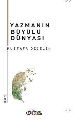Yazmanın Büyülü Dünyası