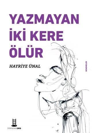 Yazmayan İki Kere Ölür