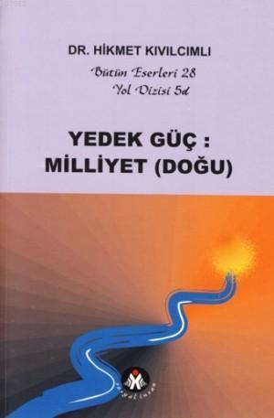 Yedek Güç: Milliyet (doğu);yol Dizisi