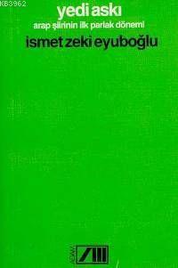 Yedi Askı; Arap Şiirinin İlk Parlak Dönemi