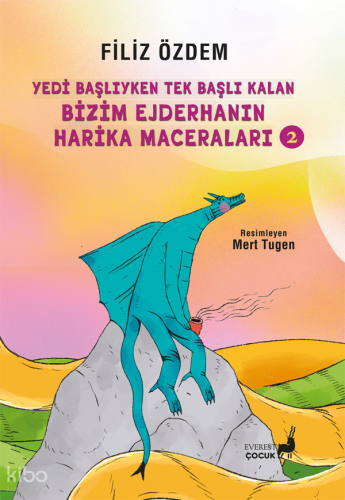 Yedi Başlıyken Tek Başlı Kalan Bizim Ejderhanın Harika Maceraları 2