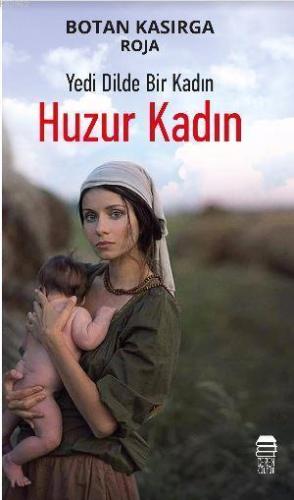 Yedi Dilde Bir Kadın Huzur Kadın