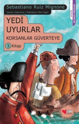 Yedi Uyurlar; Korsanlar Güverteye 3. Kitap