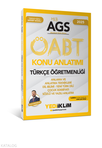 Yediiklim 2025 MEB AGS ÖABT Türkçe Öğretmenliği Anlama ve Anlatma Teknikleri -Dil Bilimi- Yeni Türk Dili Çocuk Edebiyatı Sözlü ve Yazılı Anlatımı Konu Anlatımı