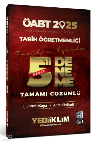Yediiklim Yayıncılık 2025 ÖABT Tarih Öğretmenliği Tamamı Çözümlü Eşsiz 5 Deneme