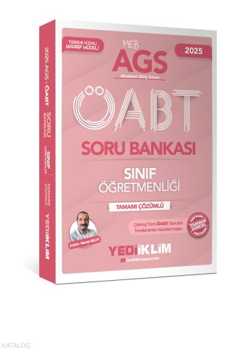 Yediiklim Yayınları 2025 MEB AGS ÖABT Sınıf Öğretmenliği Tamamı Çözümlü Soru Bankası