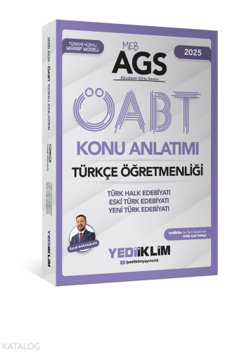 Yediiklim Yayınları 2025 MEB-AGS ÖABT Türkçe Öğretmenliği Türk Halk Edebiyatı Eski Türk Edebiyatı Yeni Türk Edebiyatı Konu Anlatımı