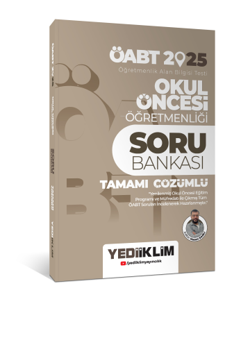 Yediiklim Yayınları  2025 ÖABT Okul Öncesi Öğretmenliği Tamamı Çözümlü Soru Bankası