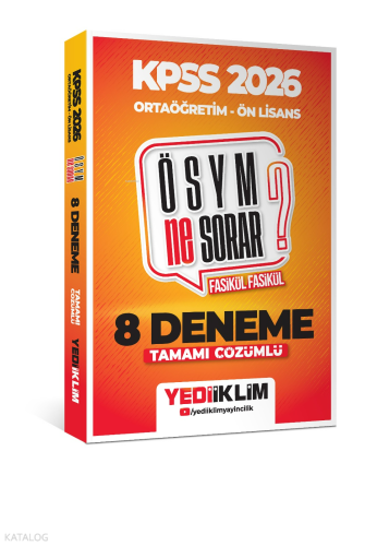 Yediiklim Yayınları 2026 KPSS ÖSYM Ne Sorar Ortaöğretim Ön Lisans Tamamı Çözümlü Fasikül 8 Deneme