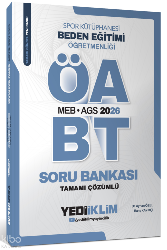Yediiklim Yayınları 2026 MEB AGS ÖABT Beden Eğitimi Öğretmenliği Tamamı Çözümlü Soru Bankası