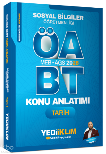 Yediiklim Yayınları 2026 MEB AGS ÖABT Sosyal Bilgiler Öğretmenliği Tarih Konu Anlatımı