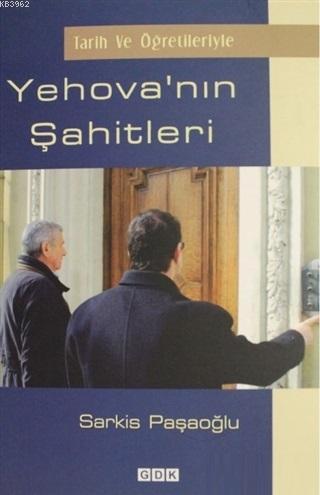 Yehova'nın Şahitleri; Tarih ve Öğretileriyle