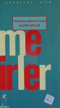 Yehuda Amihay'dan Seçme Şiirler