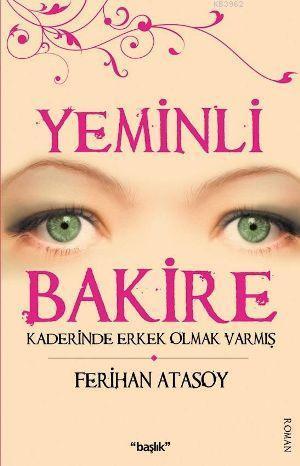 Yeminli Bakire; Kaderinde Erkek Olmak Varmış