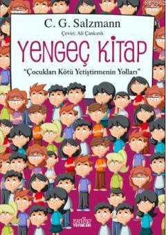 Yengeç Kitap; Çocukları Yanlış Eğitmenin Yolları