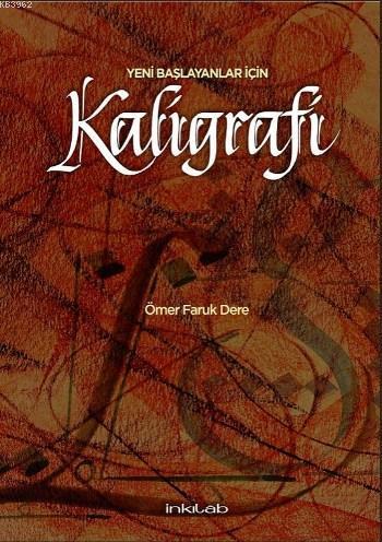 Yeni Başlayanlar İçin Kaligrafi