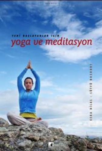 Yeni Başlayanlar İçin Meditasyon