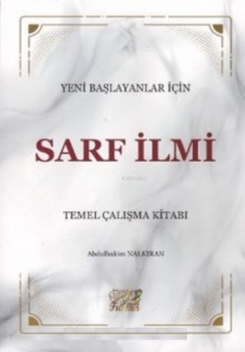 Yeni Başlayanlar İçin Nahiv İlmi Temel Çalışma Kitabı