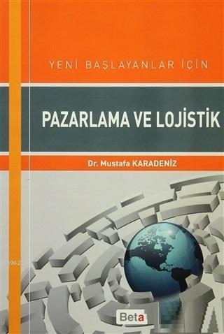 Yeni Başlayanlar için Pazarlama ve Lojistik