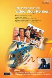 Yeni Başlayanlar İçin Video Blog Rehberi