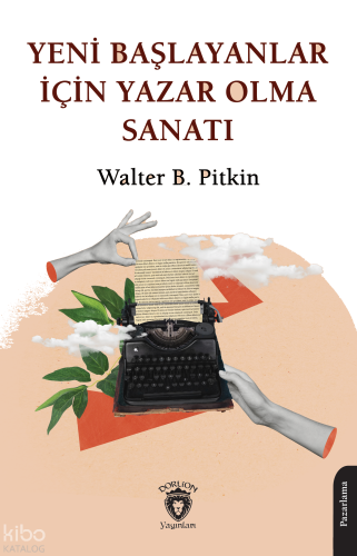 Yeni Başlayanlar İçin Yazar Olma Sanatı