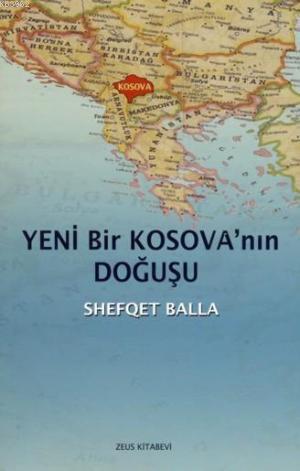 Yeni Bir Kosova'nın Doğuşu