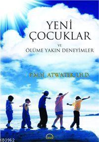Yeni Çocuklar ve Ölüme Yakın Deneyimler