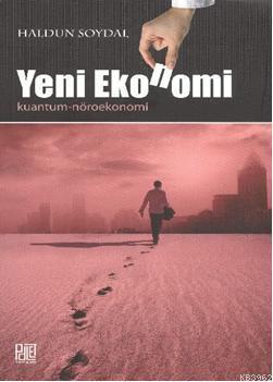 Yeni Ekonomi; Kuantum-Nöroekonomi