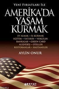 Yeni Fırsatlar İle Amerika'da Yaşam Kurmak