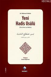 Yeni Hadis Usulü; Teysiru Mustalahi'l- Hadis