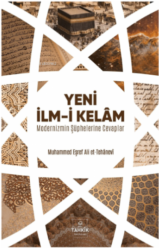Yeni İlm-i Kelam;Modernizmin Şüphelerine Cevaplar