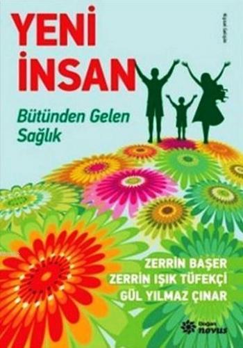 Yeni İnsan; Bütünden Gelen Sağlık