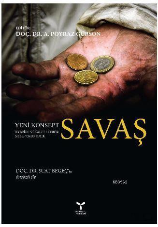 Yeni Konsept Savaş; Hybrid, Vekalet, Terör, Siber, Ekonomik