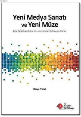 Yeni Medya Sanatı ve Yeni Müze