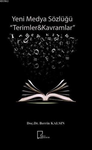 Yeni Medya Sözlüğü; Terimler - Kavramlar